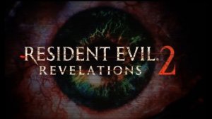 Resident Evil Revelations 2 ost Hell on Earth