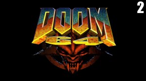 2 Doom 64 1997 Remaster \ Дум 64 1997 Ремастер ( продолжение ретро шутера)