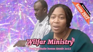 Bonne & Heureuse Année 2022, William Jean, Wilfar Ministry