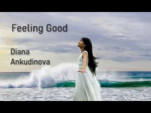 2017.07.08. "Feeling Good". Диана Анкудинова (Diana Ankudinova). Теплоход "Семён Будённый".