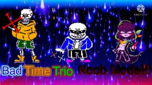 Bad Time Trio Hard Mode triple The HARD MODE triple Mix Remix