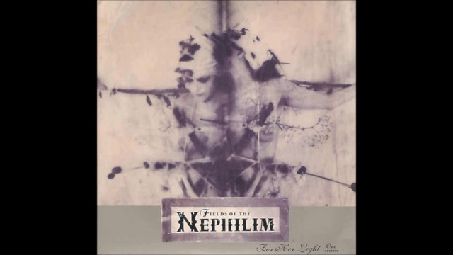 Fields of the Nephilim - For her light смотреть онлайн