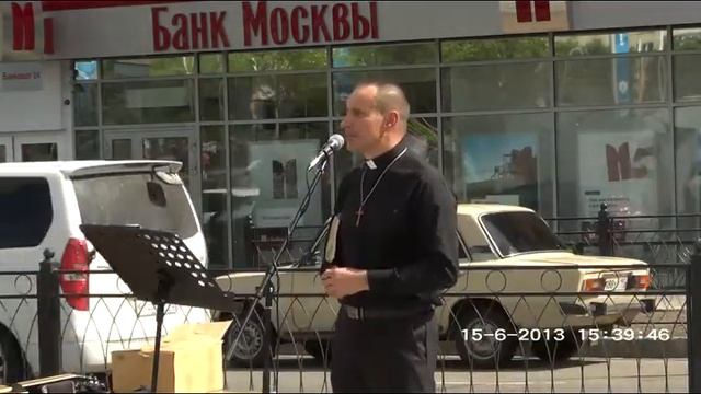Проповедь 15 06 2013 г Москва, ст. метро Сходненская смотреть онлайн