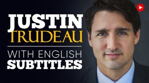 ENGLISH SPEECH _ JUSTIN TRUDEAU_ We’re All the Same (English Subtitles).mp4
