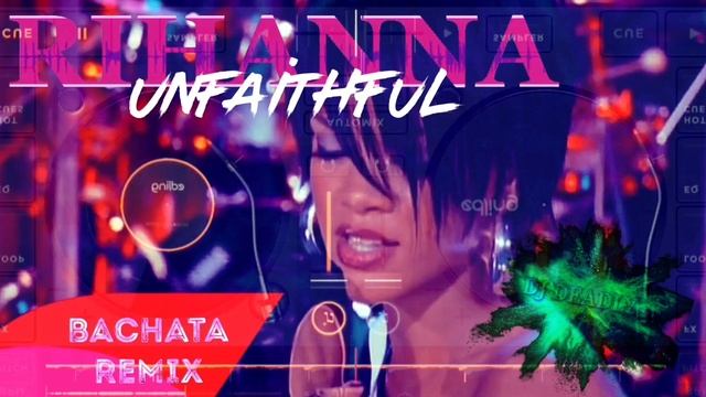 Rihanna - Unfaithful Dj Deadly Bachata Remix 2020