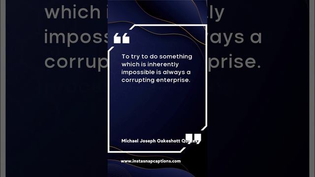 Michael Joseph Oakeshott Quotes Captions For Instagram |  #Michael #Joseph #Oakeshott #Quotes