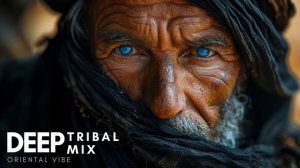 ORIENTAL VIBE   DEEP TRIBAL SUMMER MIX 2024