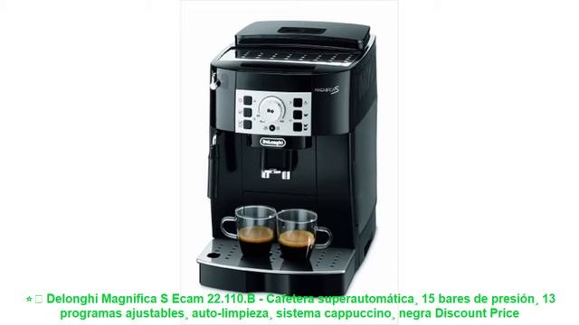 ⭐️ Delonghi Magnifica S Ecam 22.110.B - Cafetera superautomática¸ 15 bares de presión¸ 13 programas