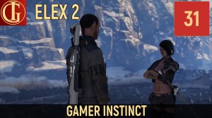 ПРОХОЖДЕНИЕ ELEX 2   ЧАСТЬ 31 - СТРАННЫЙ ПЛАН