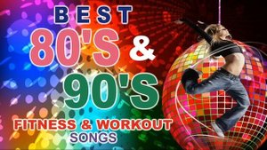 Music Workout Hits from the 80's & 90’s  (Fitness & Workout - 128 Bpm 32 Count)