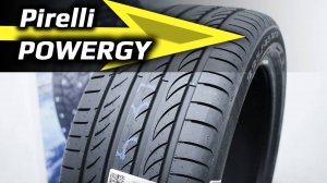 Pirelli Powergy – обзор летних шин