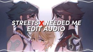 Streets X Needed me - Rihanna & doja cat - (Edit Audio) - *Speed up*