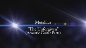 Как играть на гитаре The Unforgiven - Metallica ч.1 Акустические партии