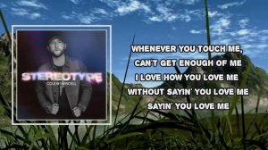 Cole Swindell - Sayin' You Love Me  (Lyrics)