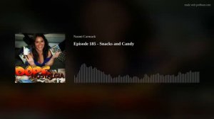 Episode 185 - Snacks and Candy