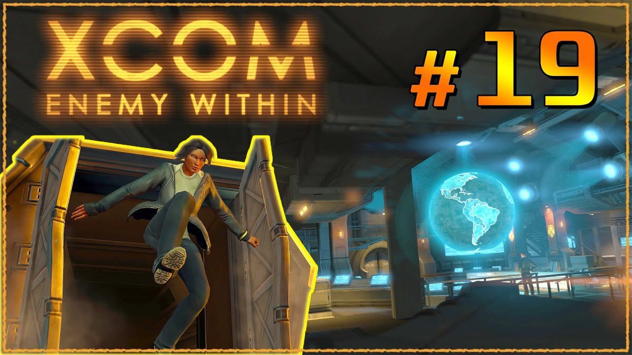 XCOM Enemy Within ➤ Прохождение - Часть 19 ➤ БИТВА НА ДАМБЕ #XCOM