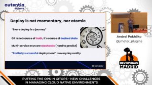 Putting the Ops in GitOps - New Challenges in Managing Cloud Native Environments - Andrei Pokhilko