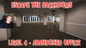 Escape the Backrooms ➤ УЖАСЫ HORROR ➤ Level 4 - Abandoned Office ➤ Прохождение Эскейп Бекрумс Хоррор