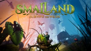 Smalland Survive the Wilds серия 2 