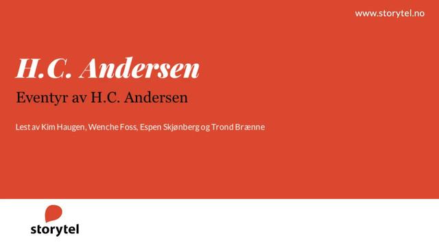Lydbok - H.C. Andersen: Eventyr - Lest av Trond Brænne, Wenche Foss, Kim Haugen, Espen Skjønberg смотреть онлайн