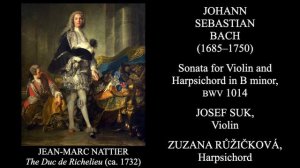 Johann Sebastian Bach - Sonata for Violin and Harpsichord in B minor, BWV 1014