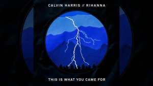 This Is What You Came For