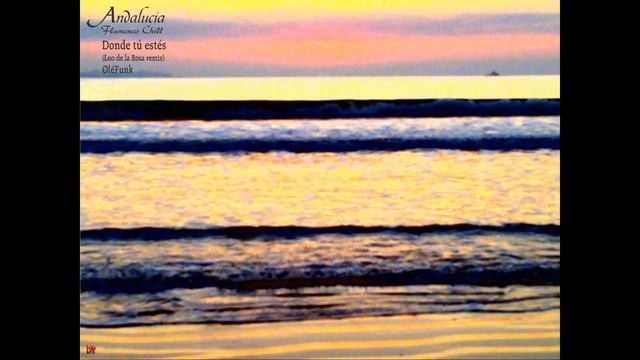 Andalucía Flamenco Chill, Vol. 1 - Chill Out Music from Southern Europe смотреть онлайн