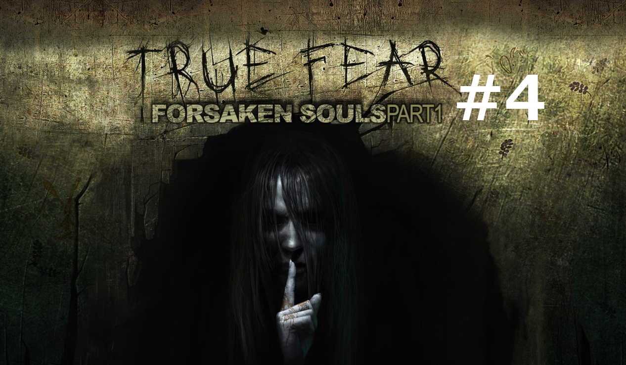 True Fear: Forsaken Souls Part 1 | Серия #4