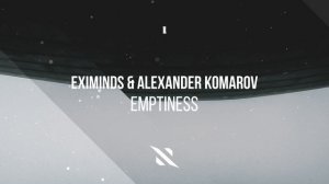 Eximinds & Alexander Komarov - Emptiness