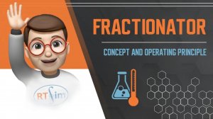 Fractionator - concept and operating principle