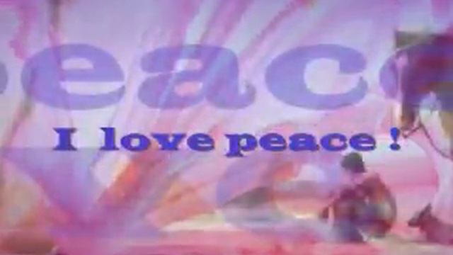 ❤ I Love Peace смотреть онлайн