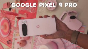 Google Pixel 9 Pro первый обзор на русском