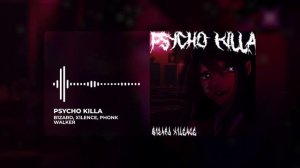 B1ZARD, X1LENCE, PHONK WALKER - PSYCHO KILLA (Official Music Video)