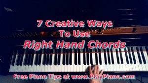 7 Creative Ways To Use Right Hand Chords