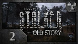 Сталкер Old Story # 02. Враждебные болота.
