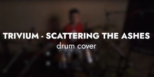 Trivium - Scattering The Ashes | Kostyadrumz Drum Cover