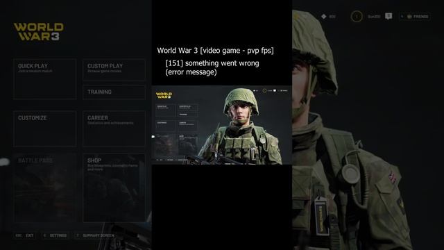 World War 3 [video game] - error message: [151] something went wrong смотреть онлайн