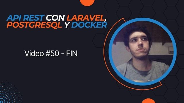 Video #50 - Fin de la API REST con LARAVEL y DOCKER смотреть онлайн
