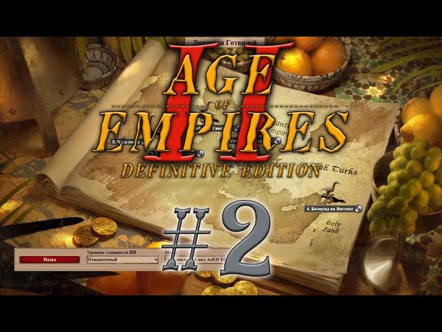 Age of Empires 2 Definitive Edition. Эпоха Империй Династия Готвилей #2 прохождение смотреть онлайн