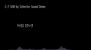 C-7 SGR by Schecter Sound Demo