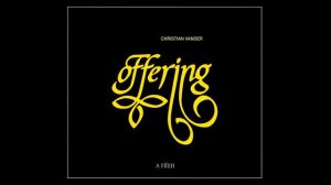 Offering - A Fiïèh