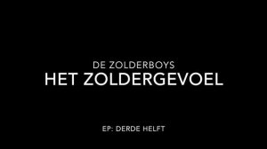 De Zolderboys - Het Zoldergevoel