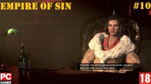 Empire of Sin(PC) - Прохождение #10. (без комментариев) на Русском.