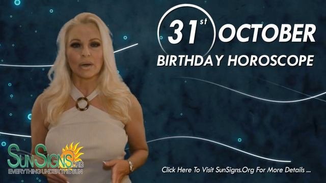 October 31st Zodiac Horoscope Birthday Personality - Scorpio - Part 1