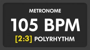 105 BPM - 2:3 PolyRhythm Metronome