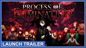 Process of Elimination - Трейлер к выходу (Nintendo Switch, PS4) (11.4.2023)