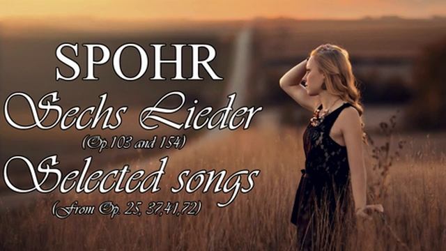 Spohr - Sechs Lieder (Op. 103 and 153) (Fischer-Dieskau, Varady)