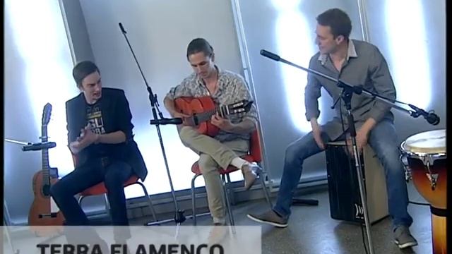 TERRA FLAMENCO. Музыка на ЕТВ. Часть 1 смотреть онлайн