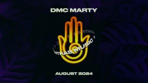 DMC MARTY - MANTRAS MIX AUGUST 2024