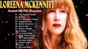 Loreena Mckennitt Greatest Hits Full Album 2023 Loreena Mckennitt Hits Live Collection